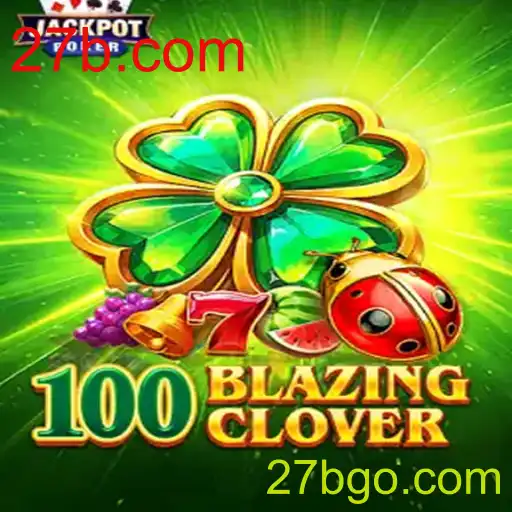 Descubra o Envolvente Mundo de 100BlazingClover: Um Jogo Revolucionário