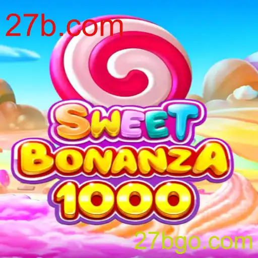 Descubra o Mundo Fascinante de SweetBonanza1000 em 27b.com